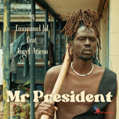 Mr President (Single) [feat. Angel Atieno]