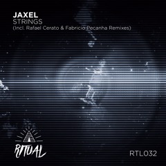 Jaxel - Strings (Rafael Cerato Remix)