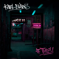 If This - Karl Evans