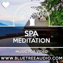 Spa Meditation - Royalty Free Background Music for YouTube Videos Vlog | Ambient Relax Calm Chill
