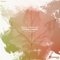 Manu & Bennett - Golden Leaves (Original Mix) [SWD049]