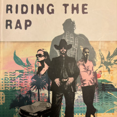 Riding the Rap