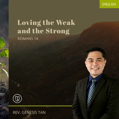 Loving The Weak And The Strong