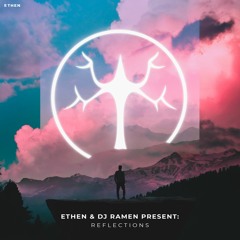 Reflections (DJ RAMEN & ETHEN) | End of the Year Mix 2020