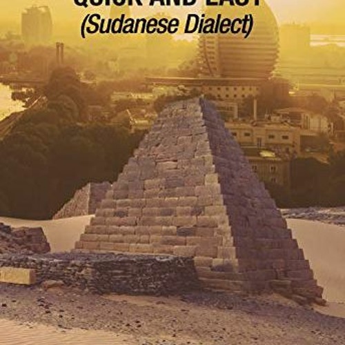 [Access] PDF EBOOK EPUB KINDLE Conversational Arabic Quick and Easy: Sudanese Dialect by  Yatir Nitz