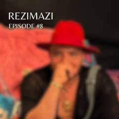REZIMAZI #8