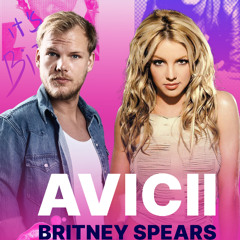 Britney Spears Ft. Avicii - Toxic Addiction (The Mashup)