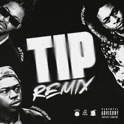 Ayetian, Skillibeng, Nvtzz - Tip (Remix)