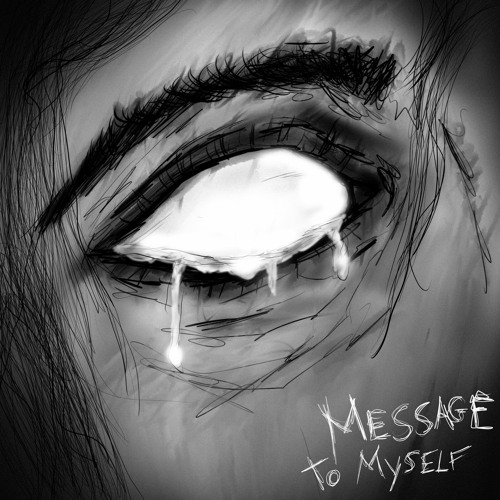 message to myself. (prod by. goochy)