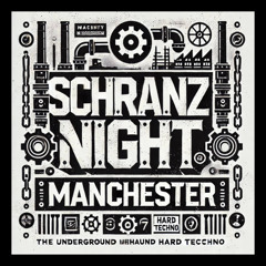 Schranz Night Manchester Opening
