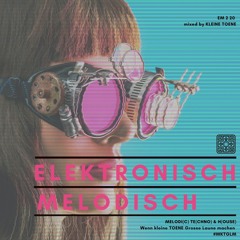 Elektronisch Melodisch EM 2 20 mixed by KLEINE TOENE