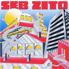 Seb Zito - Got That Vibe