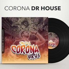 This Is A Corona Virus Dr House 2020 The One