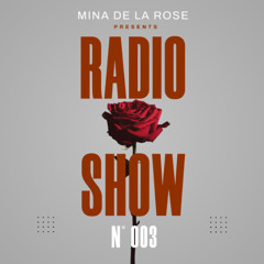 Mina de la Rose - Radio Show 003 (Banapa Live Set)