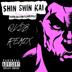 KRYPTEK - SHIN SHIN KAI (QVDB Remix )(CLIP)