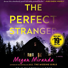 [ACCESS] KINDLE 🗃️ The Perfect Stranger: A Novel by  Megan Miranda &  Rebekkah Ross