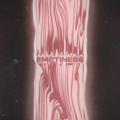 Emptiness (prod. Saba Lagrange)
