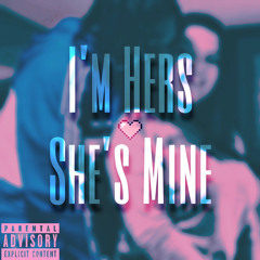 Im Hers She Mine