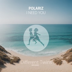 Polariz - I Need You