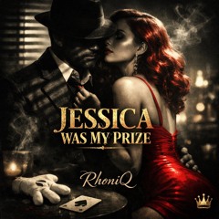 JESSICA WAS MY PRIZE