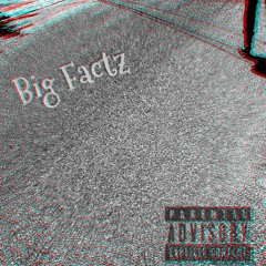 BIG FACTZ- Saint ft GM