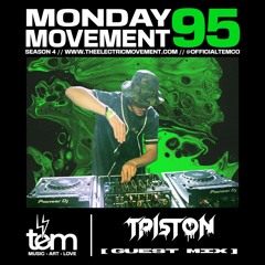 Tpiston Guest Mix - Monday Movement (EP. 095)