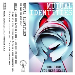 PREMIERE: Mutual Identities - Ace High [The Hand You Were Dealt, Particle Magazine]