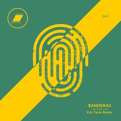 Banderas - This Is Your Life (Eric Faria Remix)_(exclusive bandcamp - 30 days)