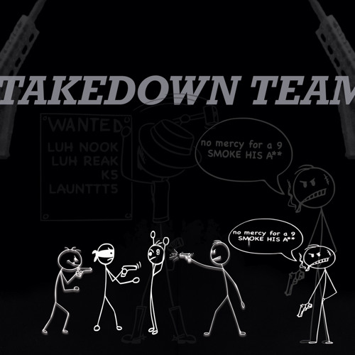 Takedown Team ft. launttt5 x k5 x luhreak.m4a