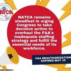 NATCA Urges Congress to Address Staffing Crisis While Taking Action on FAA Reauthorization