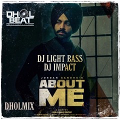 DBI Remix | About Me | Jordan Sandhu | DJ Light Bass Dhol mix