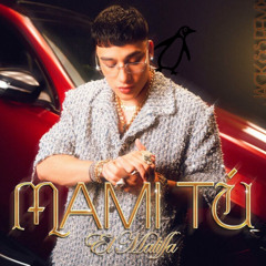 MAMI TU [EL MALILLA] JACK SS REMIX