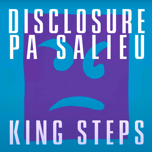 King Steps (Disclosure & Pa Salieu) - p4nto remix