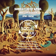 The Social Stream 30th Apr 2023 Closing Set - Darien J