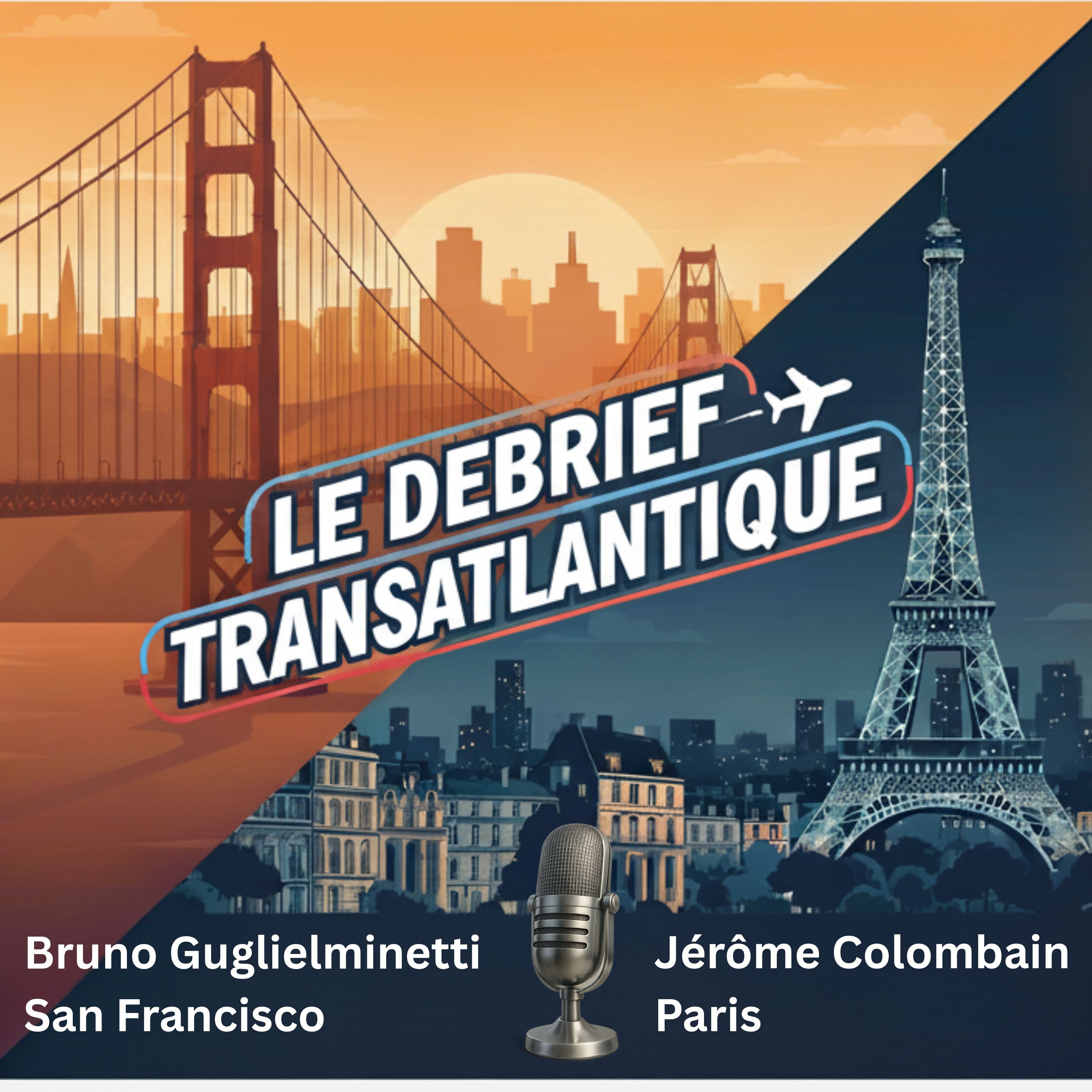 {RÉFLEXION} - Débrief transatlantique avec Jérôme Colombain entre Paris & San Francisco