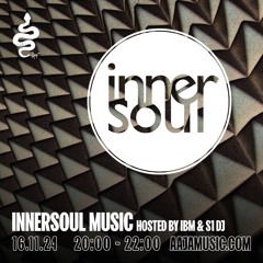 Innersoul Music - Aaja Channel 1 - 16 11 24