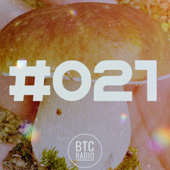BTC RADIO #021 - rbn_ms' adventures under ground [shroom season mix]