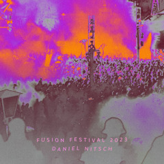 Daniel Nitsch | Fusion Festival 2023 | Neuland | (Voyage with Hounah) Live-Recording