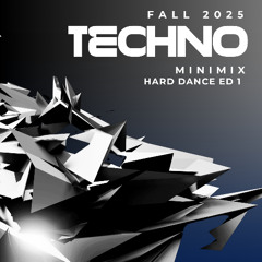 FALL 2025 TECHNO - HARD DANCE ED