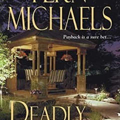 Read EPUB KINDLE PDF EBOOK Deadly Deals (Sisterhood Book 16) by  Fern Michaels 📙
