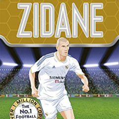 Read EBOOK 📝 Zidane: From the Playground to the Pitch (Ultimate Football Heroes) by