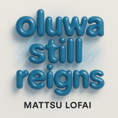 Oluwa Still Reigns