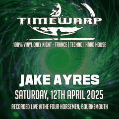 Jake Ayres @ Timewarp - Saturday, 12th April 2025
