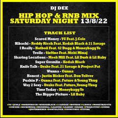 DJ DEE - HIP HOP & RNB MIX SATURDAY NIGHT 13.8.22