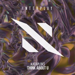 Think About U (Original Mix)
