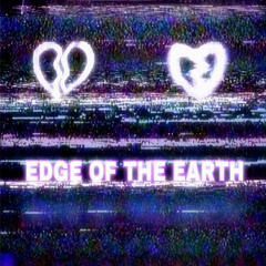 EDGE OF THE EARTH W/ XXXTENTACION ✦ TRIBUTE ✦