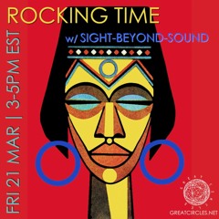 Rocking Time w/ Sight-Beyond-Sound - 21March2025