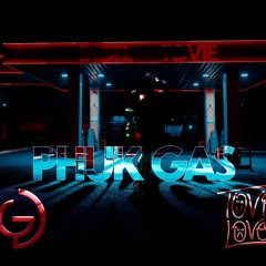 Phuk Gas - Ft TOVIE LOVE (Mv5)