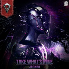 Jackro - Take What's Mine