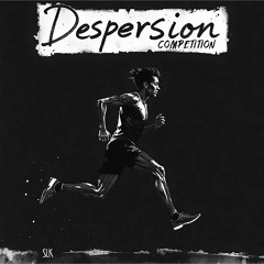 Despersion - Competition